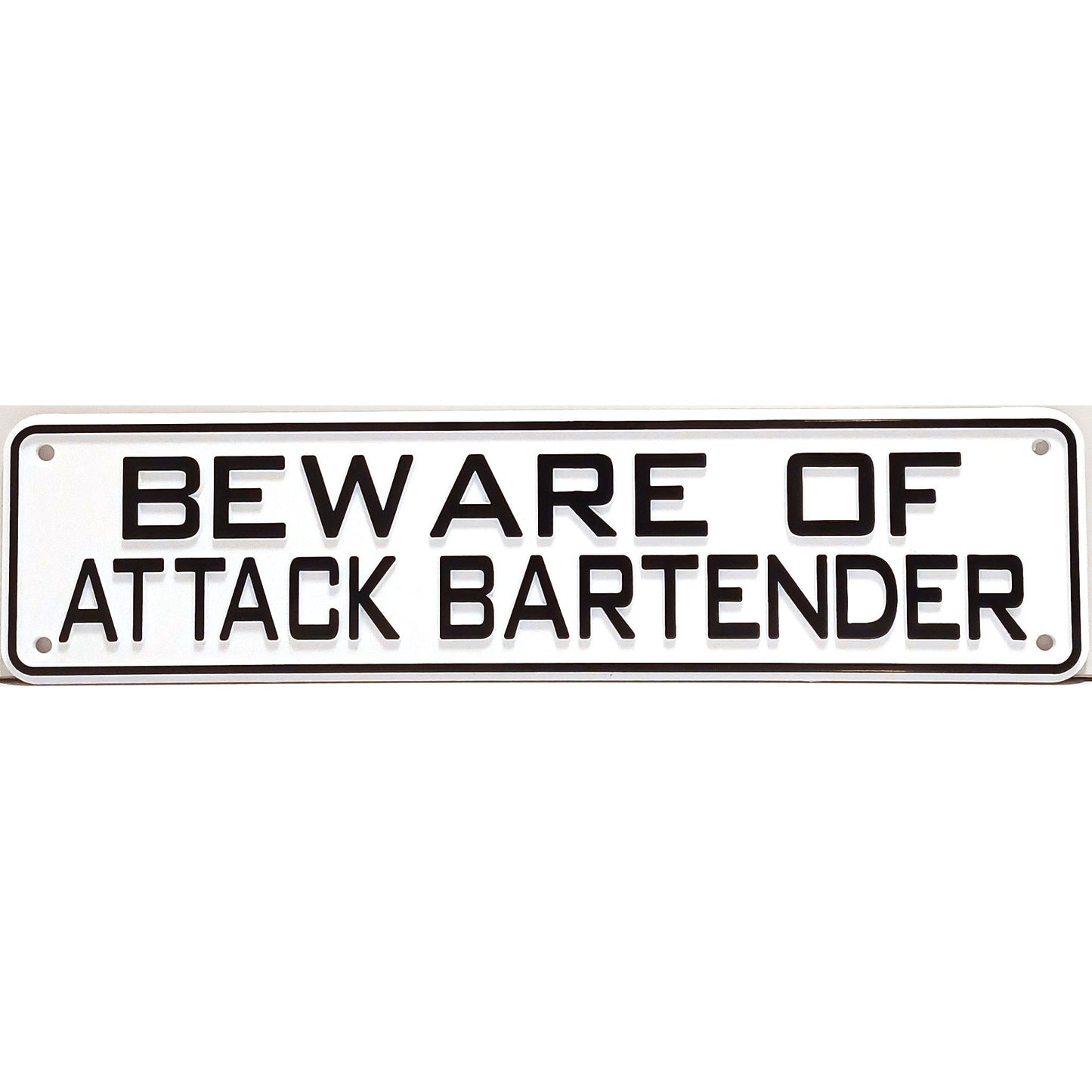 Beware of Attack Bartender Sign Solid Plastic 12 X 3