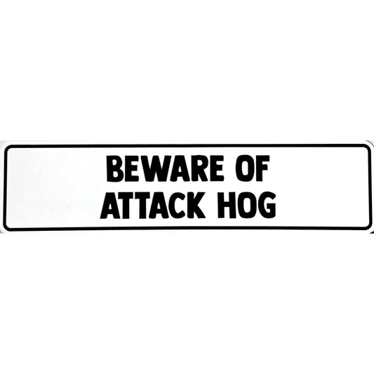 Beware Of Attack Hog Sign Aluminum 12 X 3