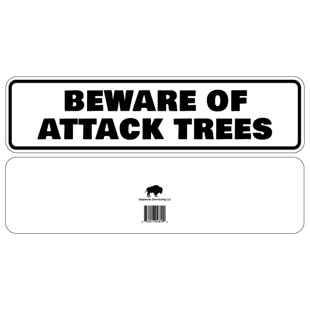 Beware Of Attack Trees Sign Double Layered Aluminum 12 X 3