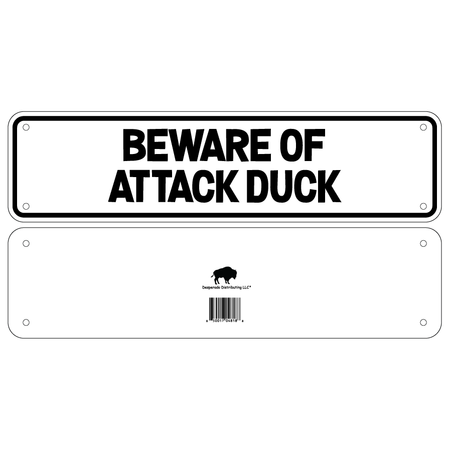 Beware Of Attack Duck Sign Double Layered Aluminum 12 X 3