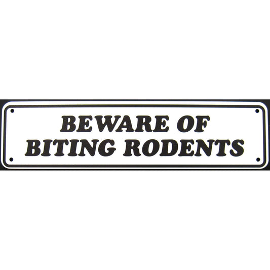 Beware Of Biting Rodents Sign Double Layered Aluminum 12 X 3