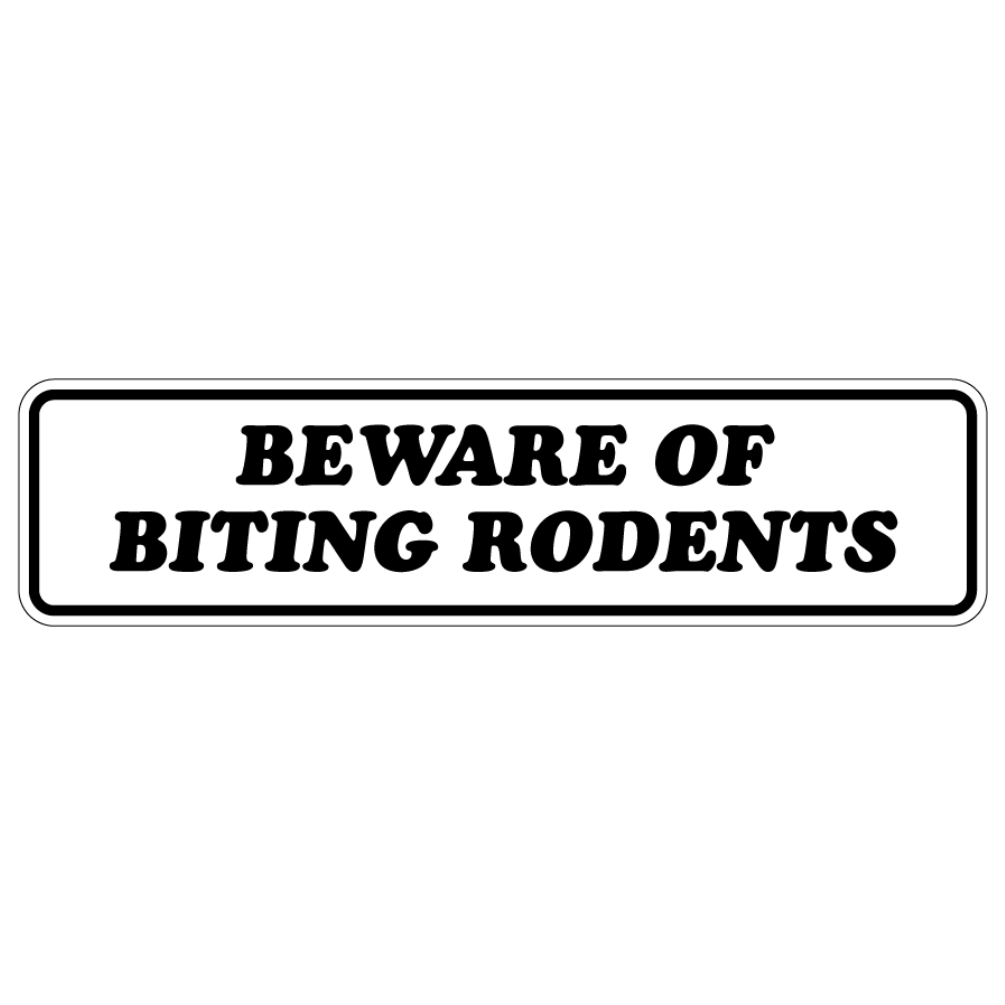 Beware Of Biting Rodents Sign Double Layered Aluminum 12 X 3