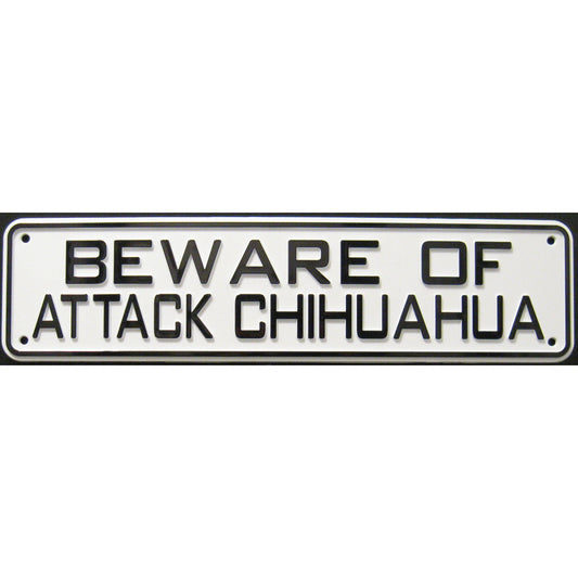 Beware Of Attack Chihuahua Sign Solid Plastic 12 X 3