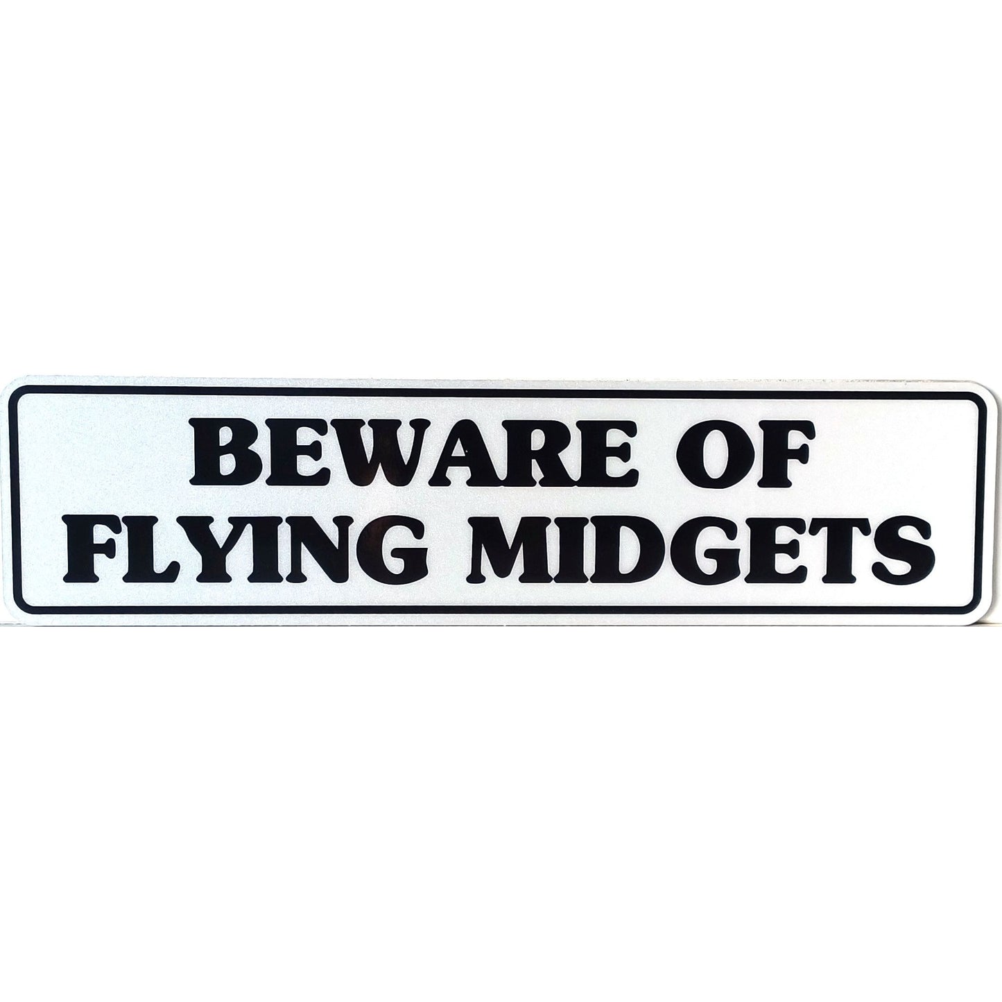 Beware Of Flying Midgets Engineer Grade Reflective Aluminum Sign 12 X 3