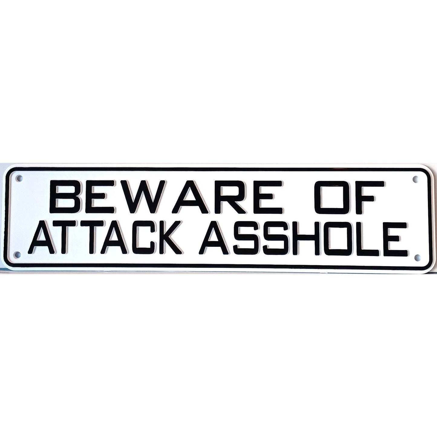 Beware Of Attack Asshole Sign Solid Plastic 12 X 3