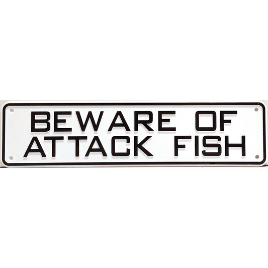 Beware Of Attack Fish Sign Solid Plastic 12 X 3