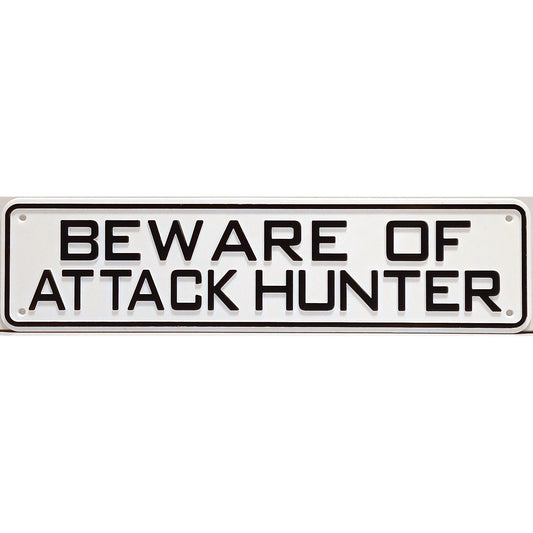 Beware Of Attack Hunter Sign Solid Plastic 12 X 3