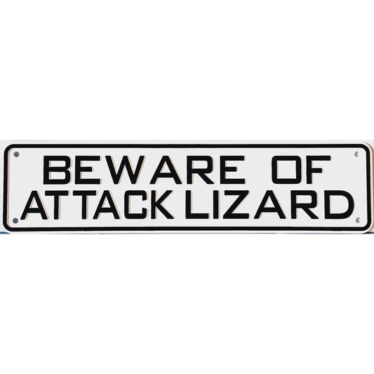 Beware of Attack Lizard Sign Solid Plastic 12 X 3