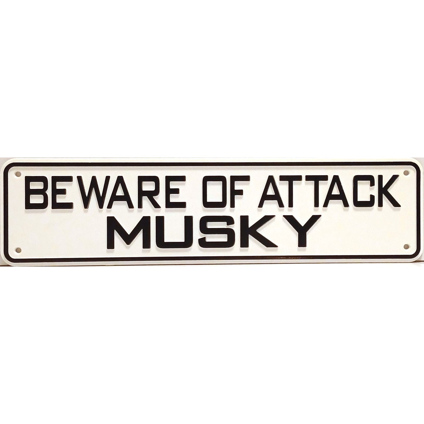 Beware Of Attack Musky Sign Solid Plastic 12 X 3