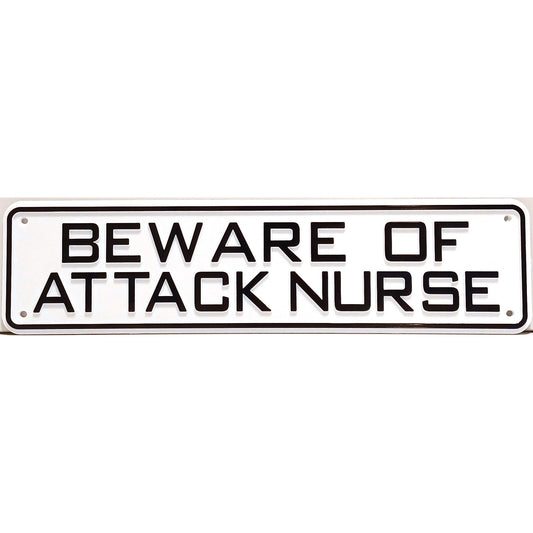 Beware Of Attack Nurse Sign Solid Plastic 12 X 3