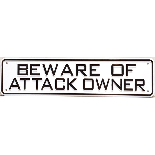 Beware Of Attack Owner Sign Solid Plastic 12 X 3