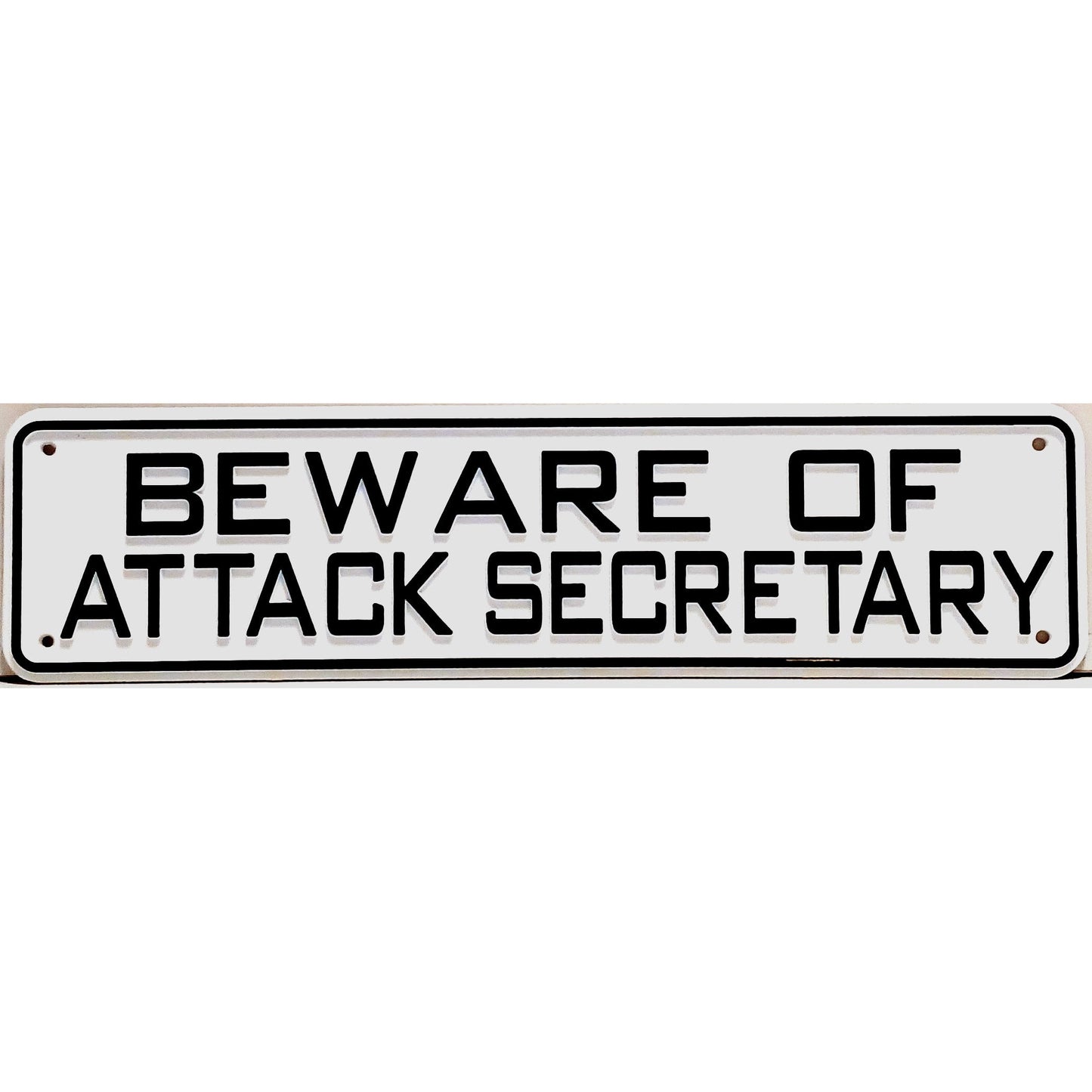 Beware Of Attack Secretary Sign Solid Plastic 12 X 3