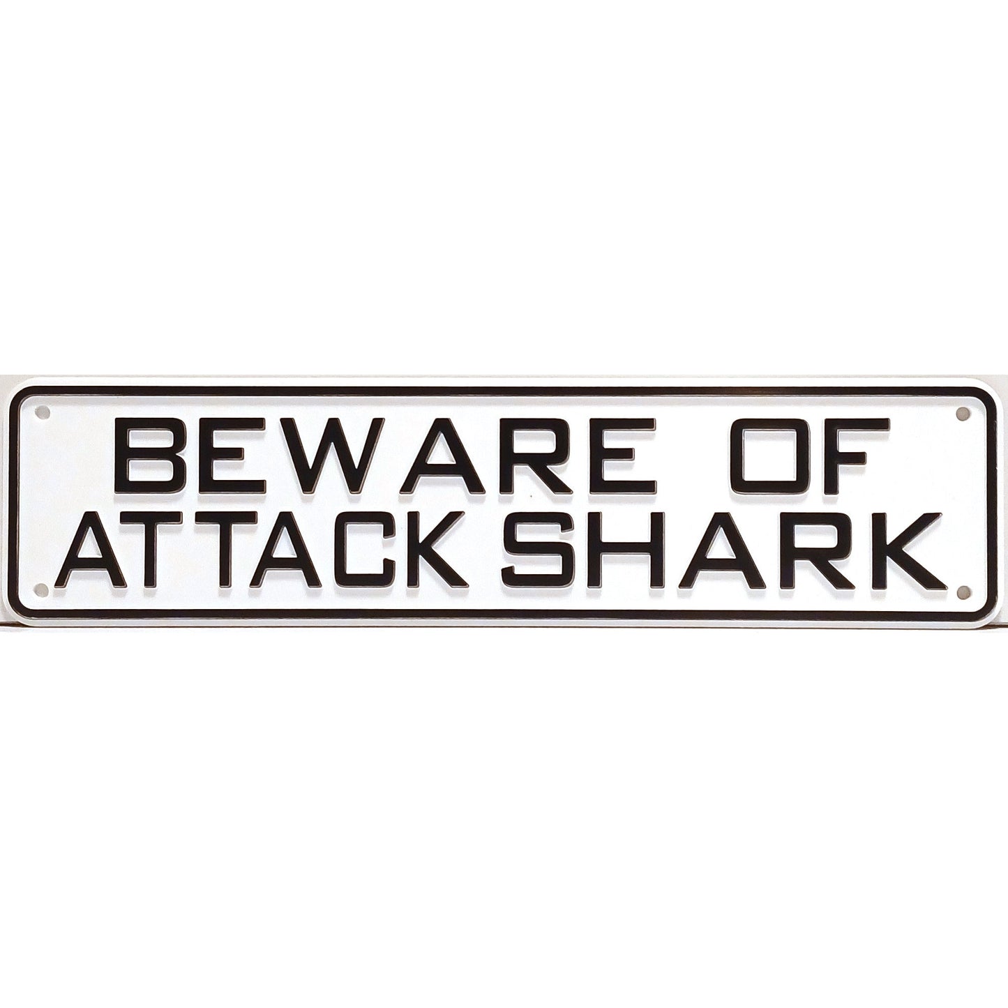 Beware Of Attack Shark Sign Solid Plastic 12 X 3