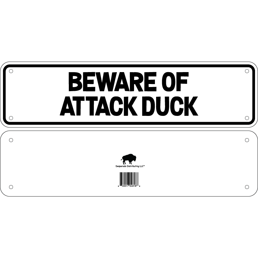 Beware Of Attack Duck Sign Double Layered Aluminum 12 X 3
