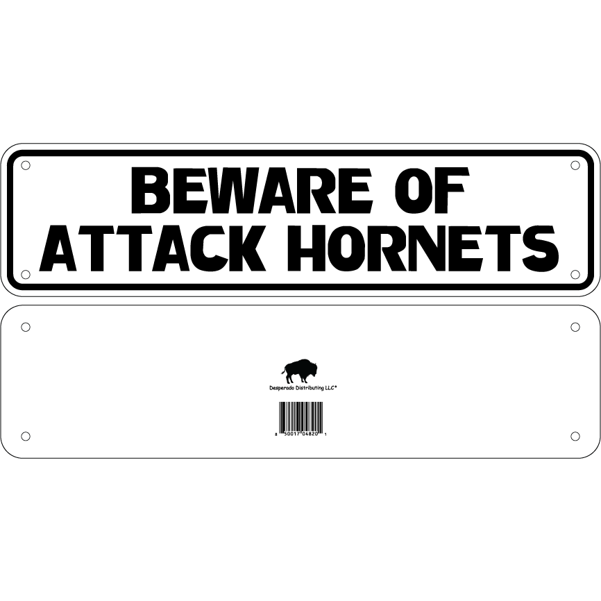 Beware Of Attack Hornets Sign Double Layered Aluminum 12 X 3