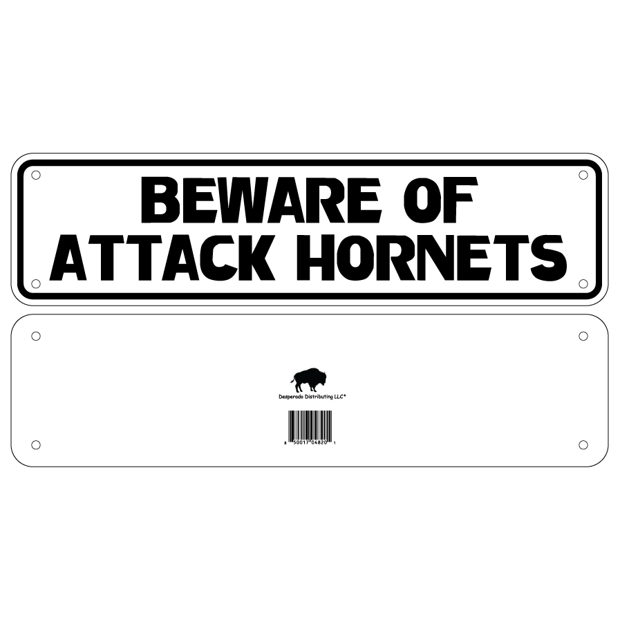 Beware Of Attack Hornets Sign Double Layered Aluminum 12 X 3