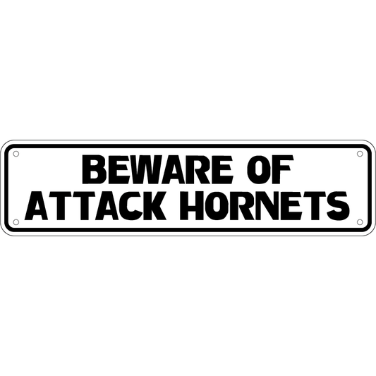 Beware Of Attack Hornets Sign Double Layered Aluminum 12 X 3