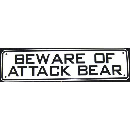 Beware of Attack Bear Sign Solid Plastic 12 X 3