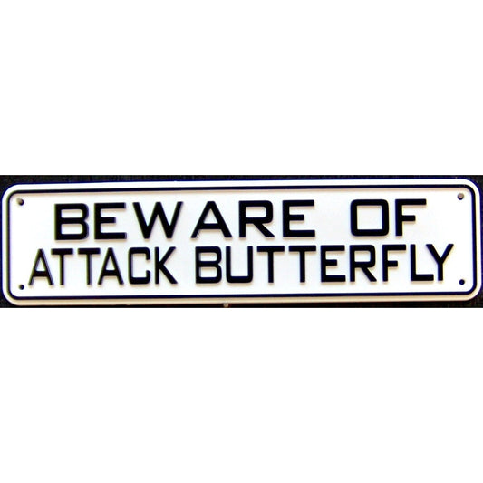 Beware of Attack Butterfly Sign Solid Plastic 12 X 3