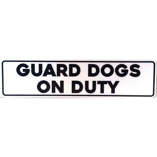 Guard Dogs On Duty Engineer Grade Reflective Aluminum Sign 12 X 3