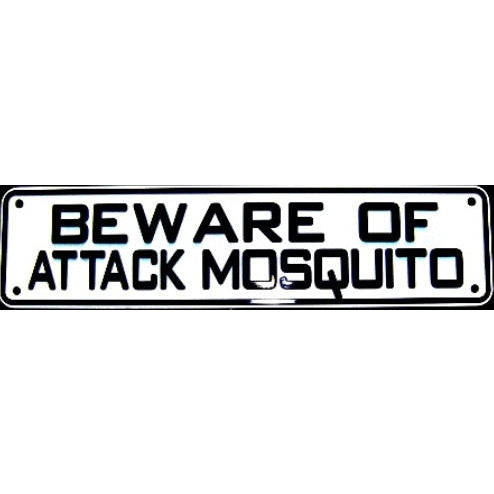 Beware of Attack Mosquito Sign Solid Plastic 12 X 3