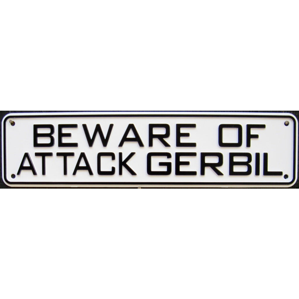 Beware of Attack Gerbil Sign Solid Plastic 12 X 3