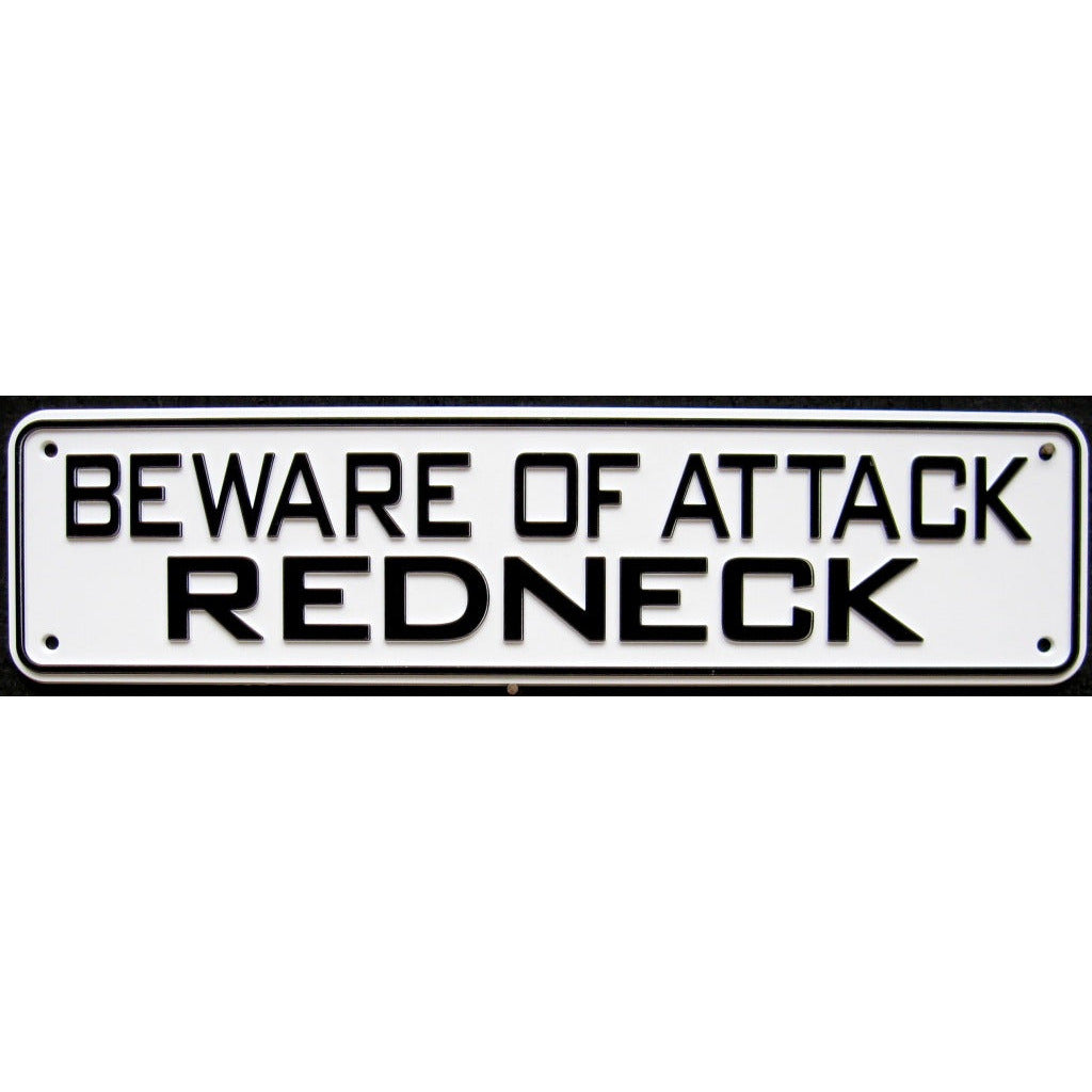 Beware Of Attack Redneck Sign Solid Plastic 12 X 3